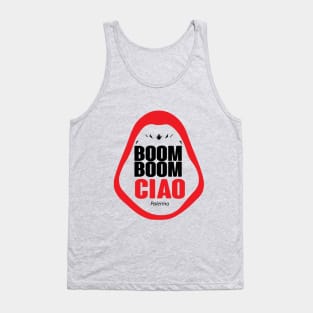 Boom Boom Ciao Tank Top